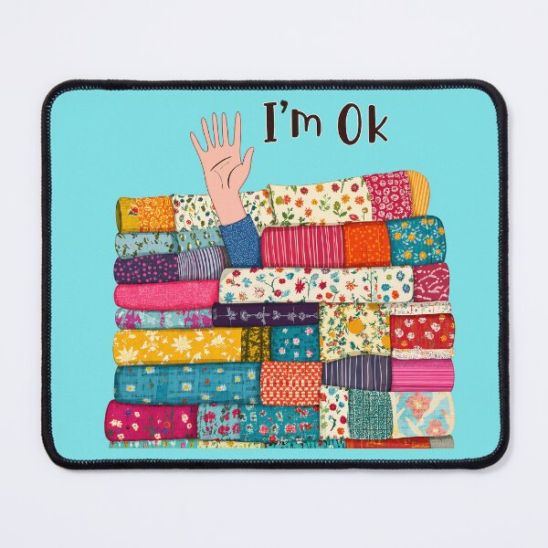 Item preview, Funny Sewing, I’m OK Buried in Fabric designed and sold by Felipe-barg.