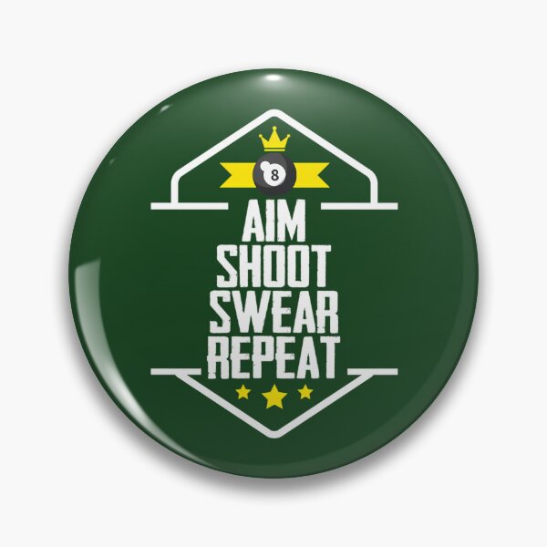 Item preview, Billiard Pool - Aim Shoot Swear Repeat 398 designed and sold by BRBDesignsCo.