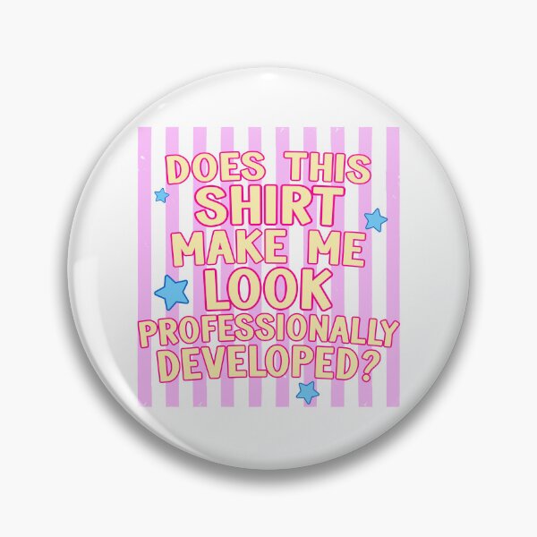 Item preview, Does This Shirt Make Me Look Professionally Developed Funny Teacher designed and sold by charoen-design.