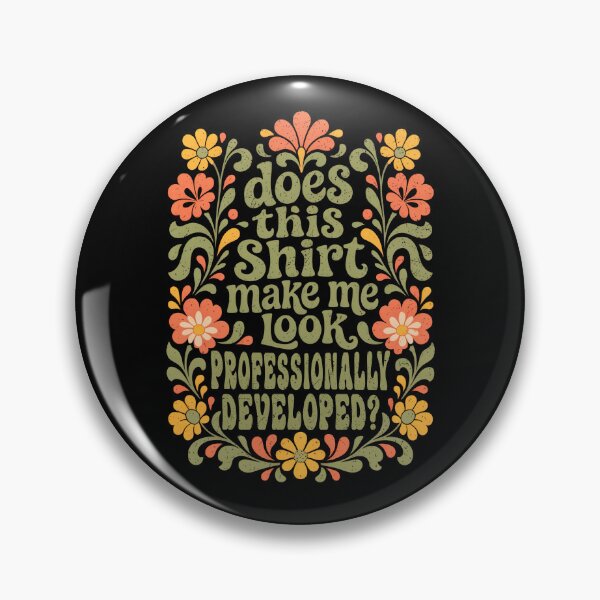 Item preview, Does This Shirt Make Me Look Professionally Developed Retro designed and sold by ellapaintcoast.