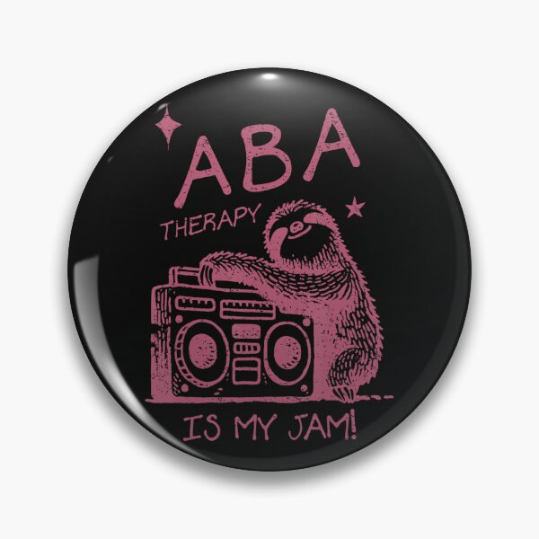 Item preview, ABA Therapy Is My Jam! Behavior Therapist Applied Behavior Analysis RBT BCBA designed and sold by BrockmeyeSB.