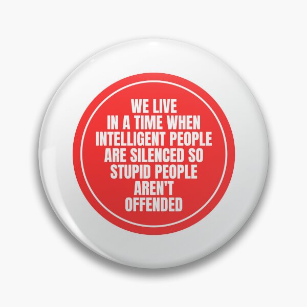 Item preview, We Live In A Time When Intelligent People Are Silenced Quote designed and sold by Dondonmart.