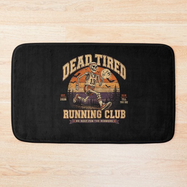 Item preview, Dead Tired Running Club Run Till You Die No Rest For The Runners Marathon Runner Endurance Humor designed and sold by BrockmeyeSB.