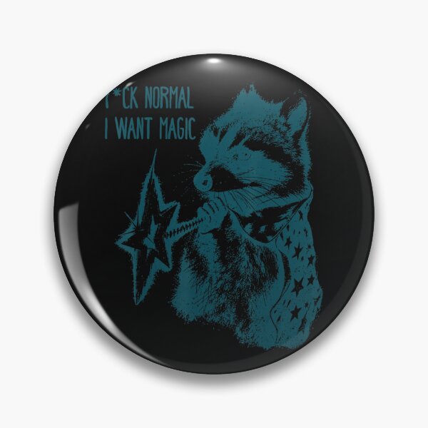 Item preview, Normal I Want Magic Raccoon Fantasy Dreamer designed and sold by BrockmeyeSB.