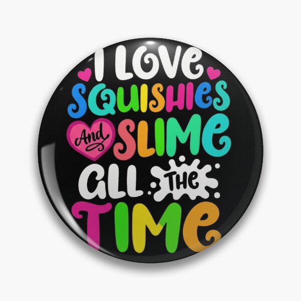 Item preview, I Love Squishies And Slime All The Time Cute Sensory Toy designed and sold by haitrieuic96.
