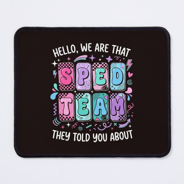 Item preview, Hello We Are SPED Team Pride Sped Teacher designed and sold by cosettacir6382.