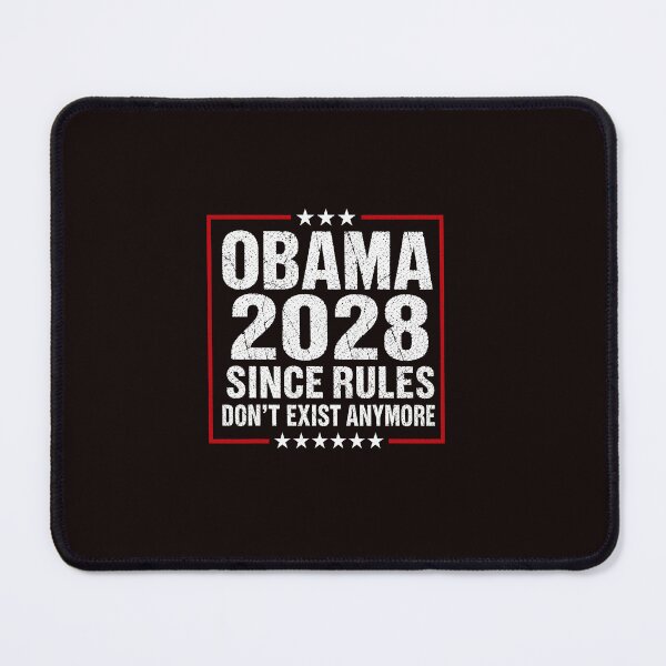 Item preview, Obama 2028 Since Rules Don't Exist Anymore Political Humor designed and sold by ImeldaSparks.