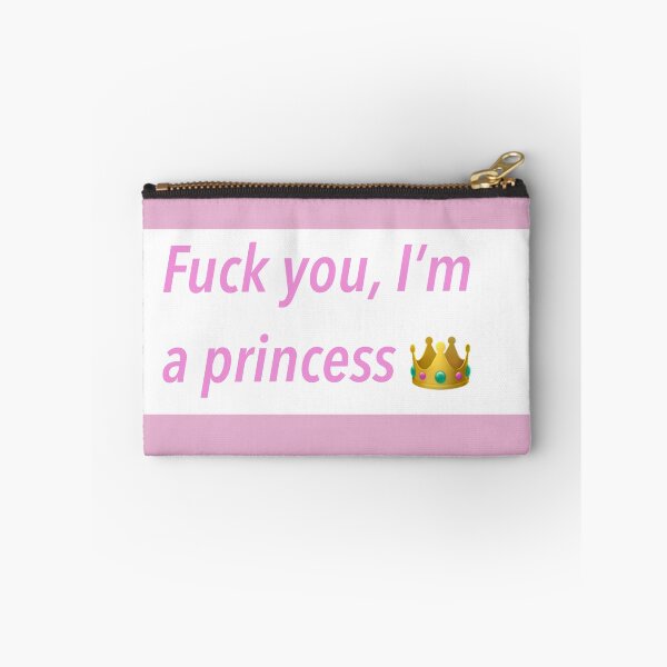 Item preview, Fuck you, I’m a princess speach bubble  designed and sold by Harleysworkbook.