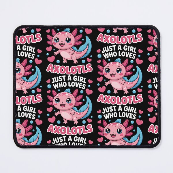 Item preview, Just A Girl Who Loves Axolotls designed and sold by Trippy-Toad.