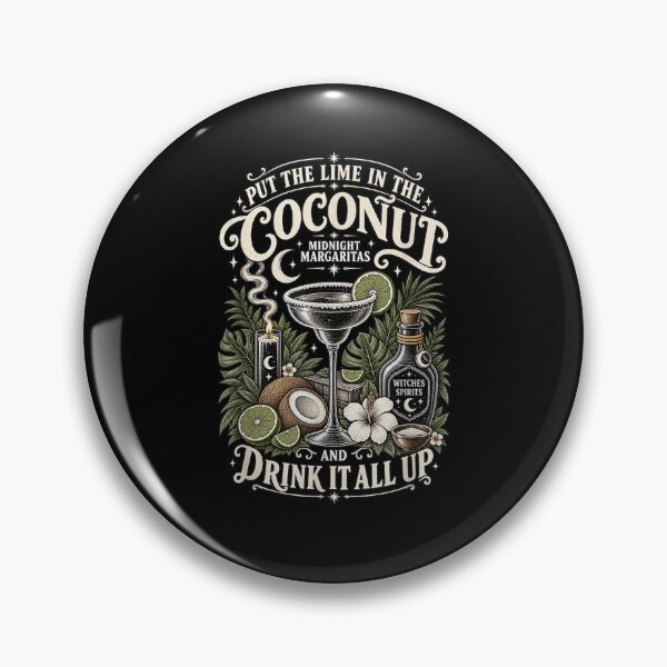Item preview, Put The Lime in The Coconut Midnight Margaritas  designed and sold by MatherFisher.