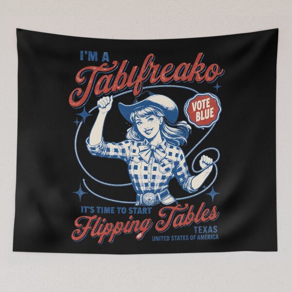 Item preview, I'm A Talafreako, It's Time To Start Flipping Tables designed and sold by Art-Monnard.