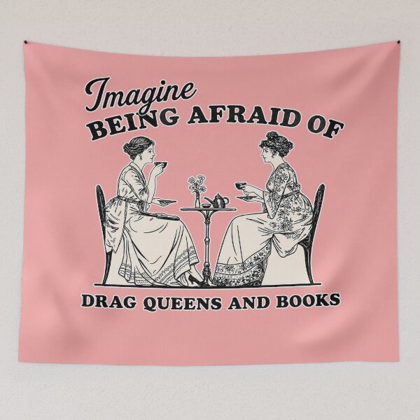 Item preview, imagine being afraid of drag queens and books, designed and sold by Art-Monnard.
