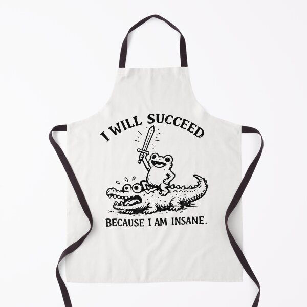 Item preview, I Will Succeed Because I Am Insane. designed and sold by Strow--bary.