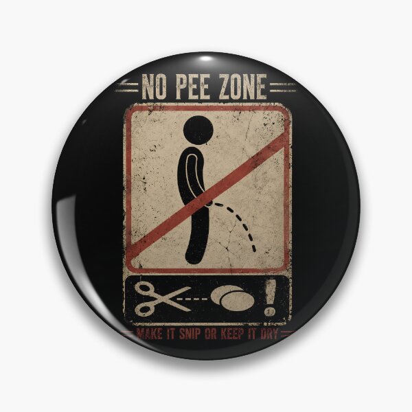 Item preview, No Pee Zone | Make It Snip or Keep It Dry designed and sold by Qudkin.