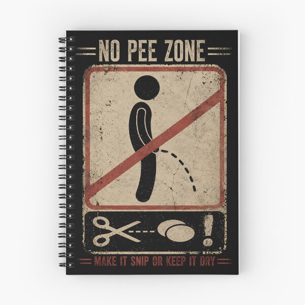 Item preview, No Pee Zone | Make It Snip or Keep It Dry designed and sold by Qudkin.