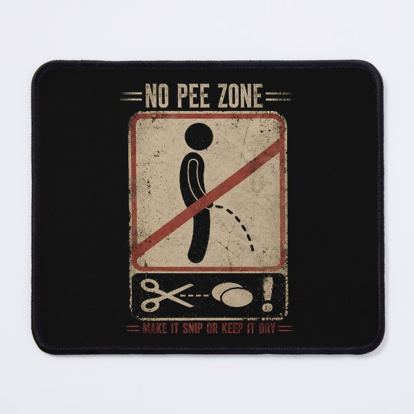 Item preview, No Pee Zone | Make It Snip or Keep It Dry designed and sold by Qudkin.