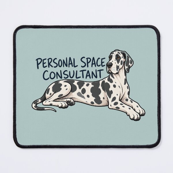Item preview, Great Dane Personal Space Consultant designed and sold by Blinkwater Designs.
