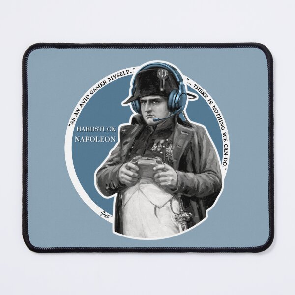 Item preview, Avid Gamer Meme Hardstuck Napoleon Gaming Quote designed and sold by MDSykes.