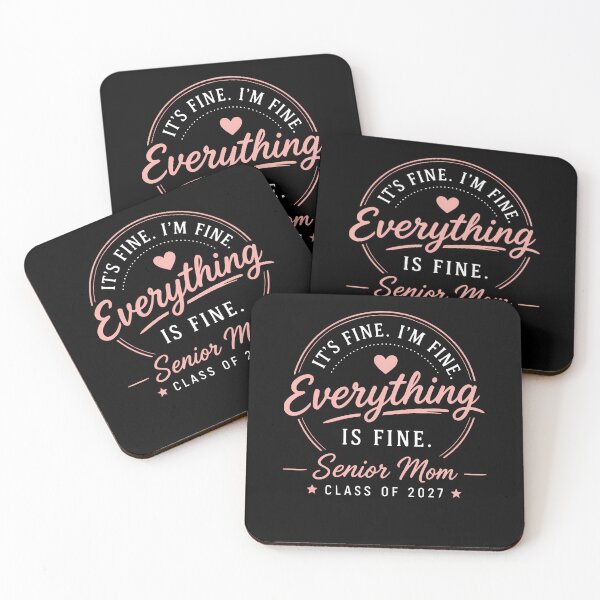 Item preview, Everything Is Fine Senior Mom Class Of 2027 designed and sold by Mi-Zouhra.