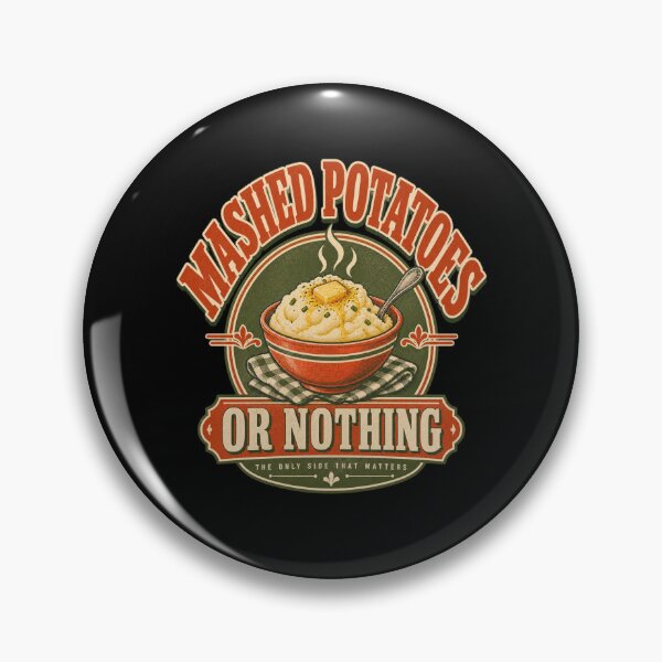 Item preview, Mashed Potatoes Or Nothing Tee, Thanksgiving Food Humor Graphic designed and sold by PhylonBoxx.