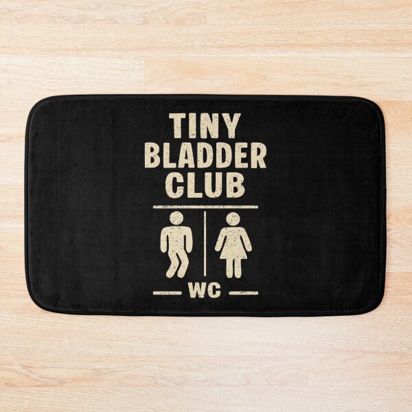 Item preview, Tiny Bladder Club Funny Bathroom Humor Gift designed and sold by Say It With Ink.