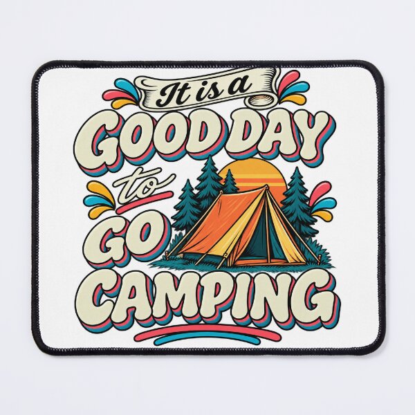 Item preview, It Is a Good Day to Go Camping t-shirts designed and sold by LST-Desings.