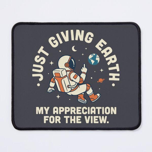 Item preview, Just Giving Earth My Appreciation Astronaut Middle Finger designed and sold by Amir Faysal.