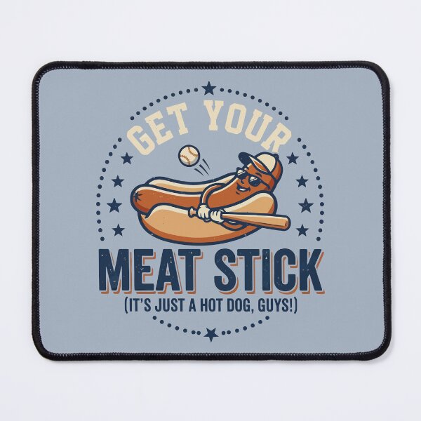 Item preview, Get Your Meat Stick Baseball Hotdog Humor designed and sold by Amir Faysal.