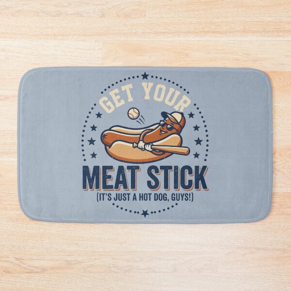 Item preview, Get Your Meat Stick Baseball Hotdog Humor designed and sold by Amir Faysal.