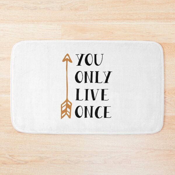 Item preview, YOU ONLY LIVE ONCE designed and sold by ManikRaja.