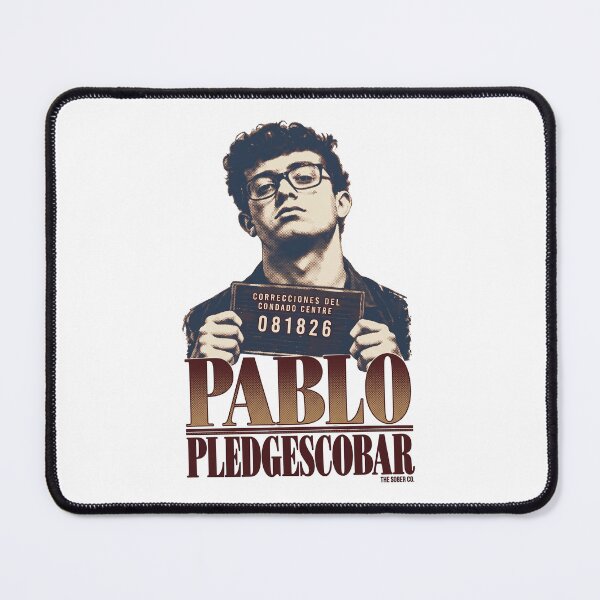 Item preview, Pablo Pledge Escobar designed and sold by GinaGrave.