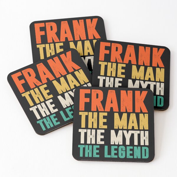 Item preview, Frank, The Man, The Myth, The Legend. - Frank First Name Funny Gift designed and sold by qirlahasny.