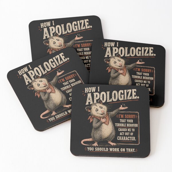 Item preview, How I Apologize for Your Terrible Behavior designed and sold by CelidaBonde.