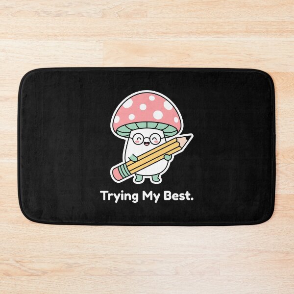 Item preview, Trying My Best Mushroom - Mental Health Cute Fungi designed and sold by SplashTastic.