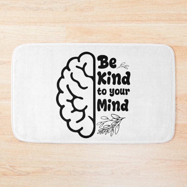 Item preview, Be Kind To Your Mind Mental Health Day designed and sold by ShirTomDesigns.