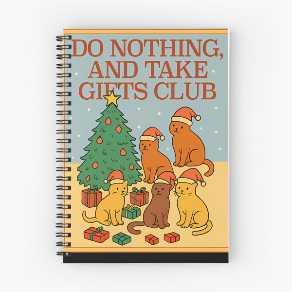 Item preview, Do Nothing And Take Gifts Club Cat Christmas Edition designed and sold by wildliferealism.