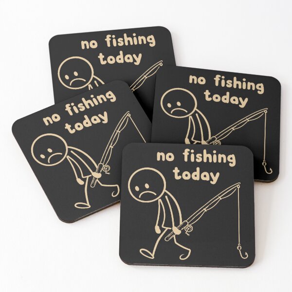 Item preview, No Fishing Today Funny Fishing Meme designed and sold by Portes-Ruty.