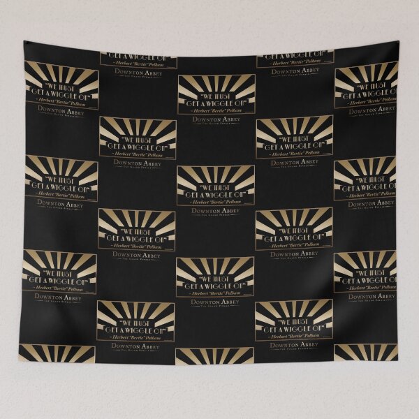 Item preview, Downton Abbey Get A Wiggle On designed and sold by greer-moise.