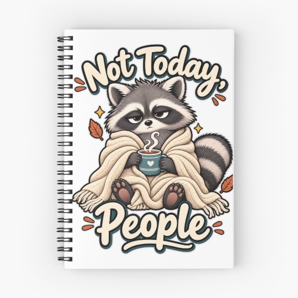 Item preview, Not Today People Cozy Raccoon designed and sold by Trendy-Artistry.