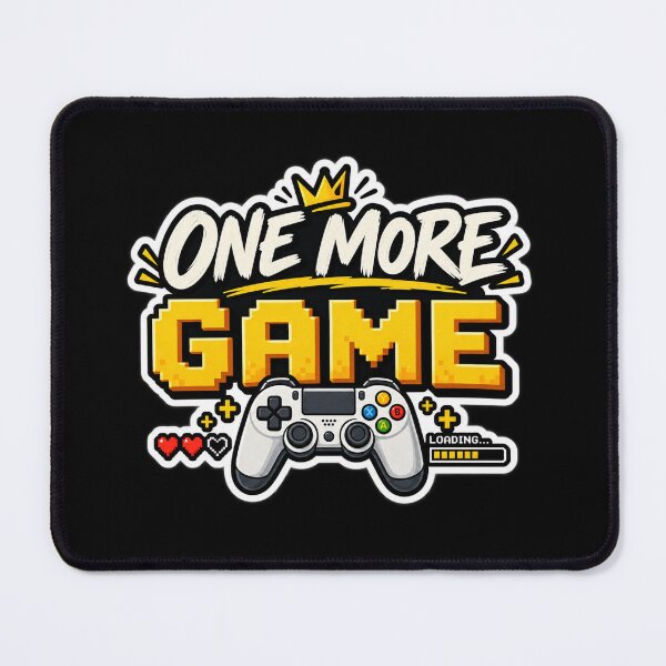 Item preview, One More Game | Funny Gamer Quote designed and sold by ritach11.