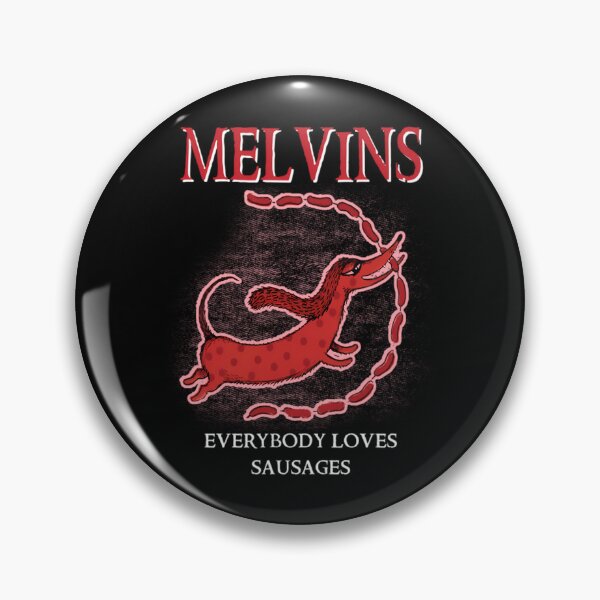 Item preview, Melvins Everybody Loves Sausages Red Dog designed and sold by Dafallaadam.
