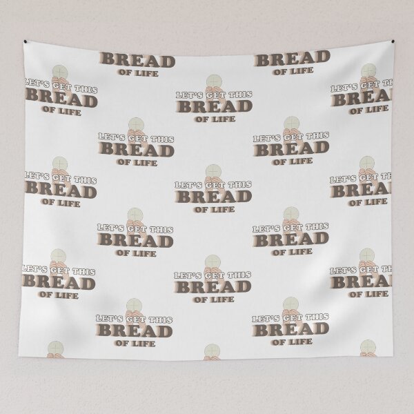 Item preview, Let'S Get This Bread Of Life designed and sold by sedrick-strahan.