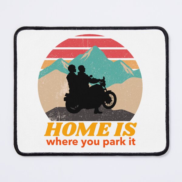 Item preview, Home is Where You Park It-Motorcycling-Biker designed and sold by DiensDesign.