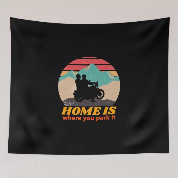 Item preview, Home is Where You Park It-Motorcycling-Biker designed and sold by DiensDesign.