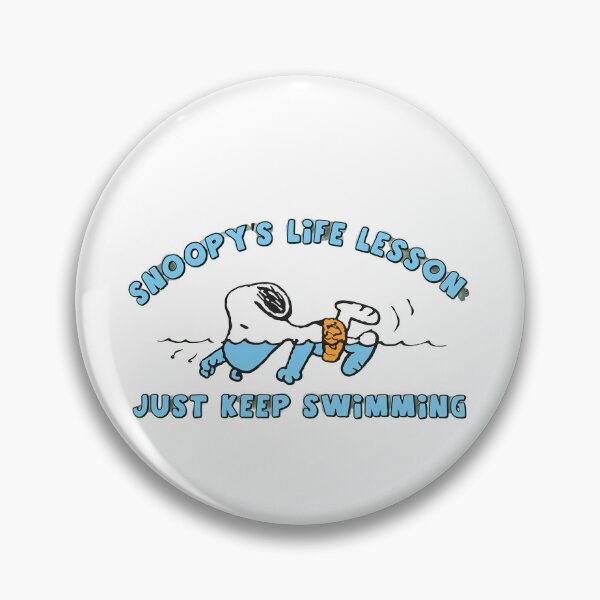 Item preview, Snoopy's Life Lesson Just Keep Swimming  designed and sold by maegilldepus.