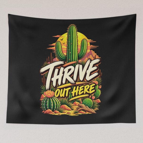 Item preview, Thrive Out Here Desert Cactus Adventure Graphic designed and sold by AdicretorDesign.