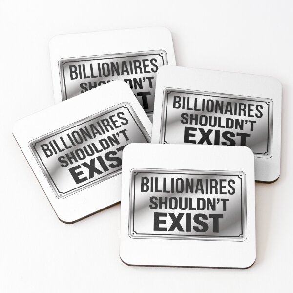 Item preview, Billionaires Shouldn't Exist — Anti Capitalist Metal Sign Design designed and sold by LoFizzy.