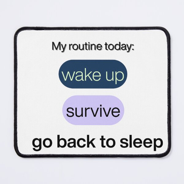 Item preview, My Routine Today Funny Humorous Daily Schedule designed and sold by Mazza-mazza.
