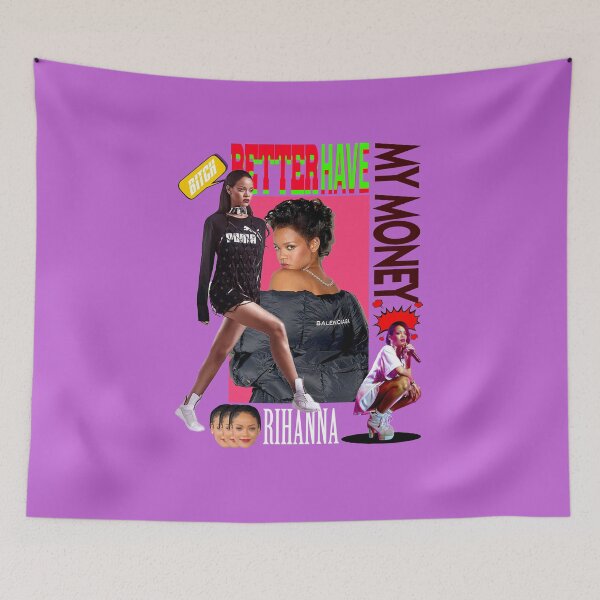 Artikelvorschau, Rihanna – Bitch Better Have My Money entworfen und verkauft von thealmightees.