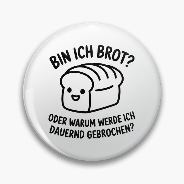 Artikelvorschau, Bin ich Brot? - Deutsche Memes entworfen und verkauft von LoFizzy.